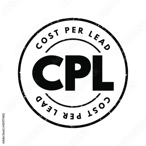 CPL - Cost Per Lead acronym, business concept background
