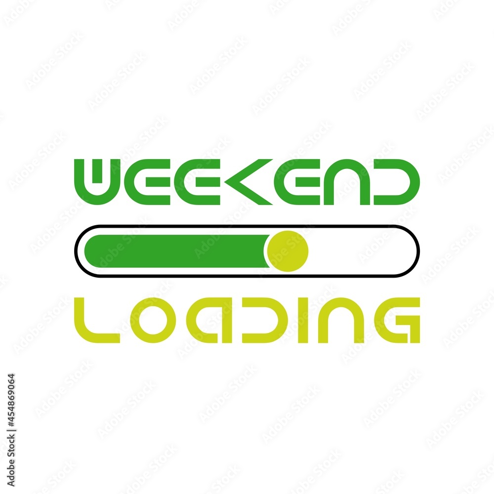 Fototapeta premium Weekend loading icon isolated on white background