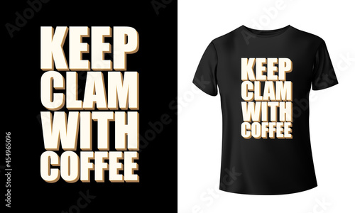 Coffee t shirts design, Hand drawn lettering phrase, Calligraphy t shirt design, coffee lovers t shirt design print ready Ai file, mug print.