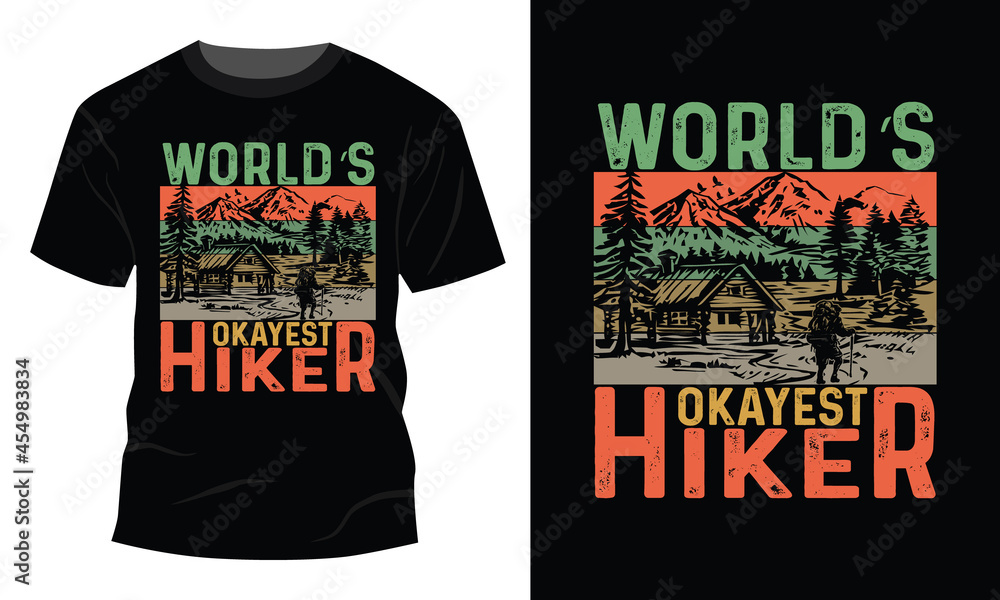 Fototapeta premium World's okayest hiker T shirt