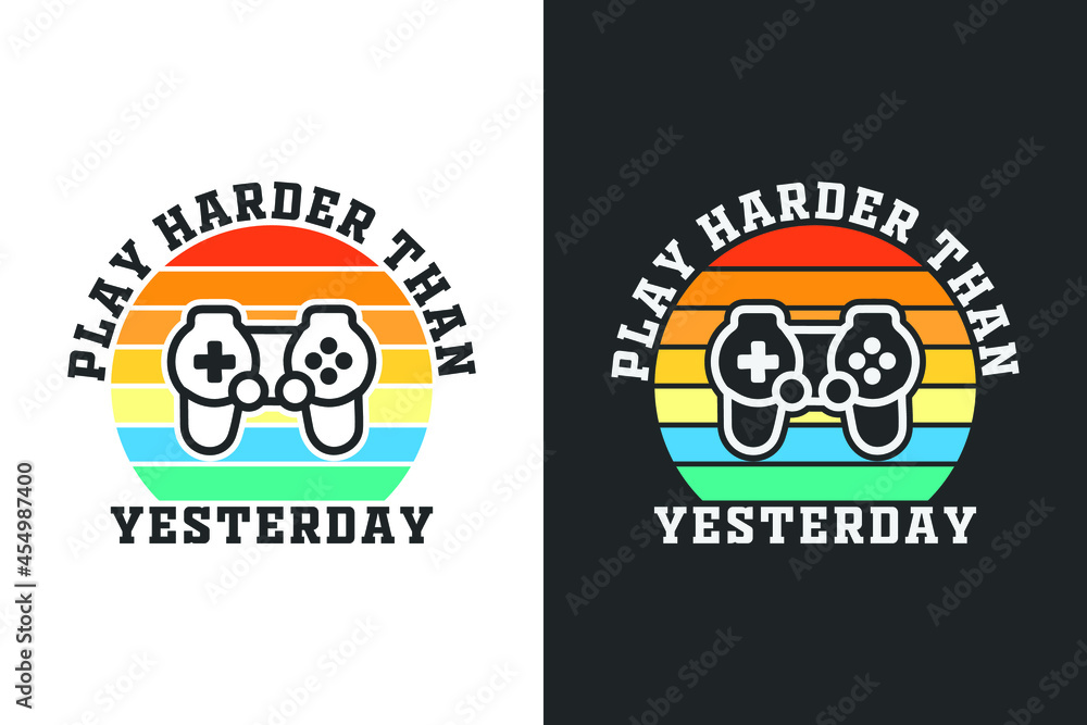 play harder than yesterday gaming t-shirt design, Gaming t-shirt design, Vintage gaming t-shirt design, Typography gaming t-shirt design, Retro gaming t-shirt design