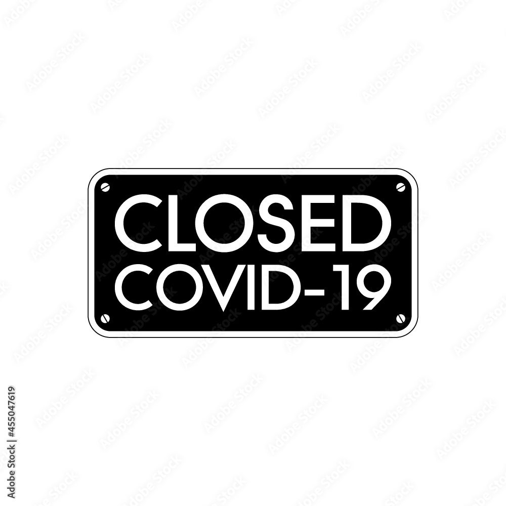 Closed signboard COVID-19 sign isolated on white background Closed signboard COVID-19 sign isolated on white background