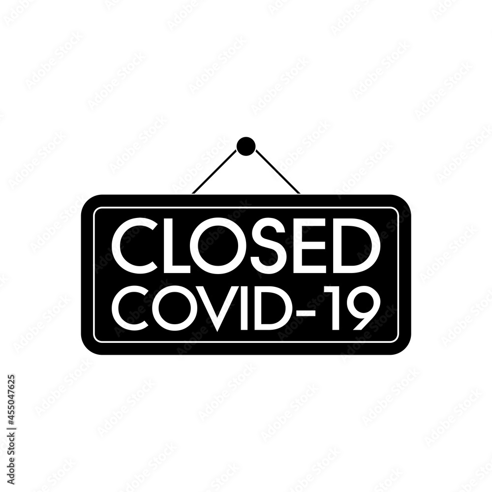 Closed signboard COVID-19 sign isolated on white background Closed signboard COVID-19 sign isolated on white background