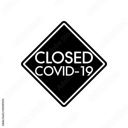 Closed signboard COVID-19 sign isolated on white background