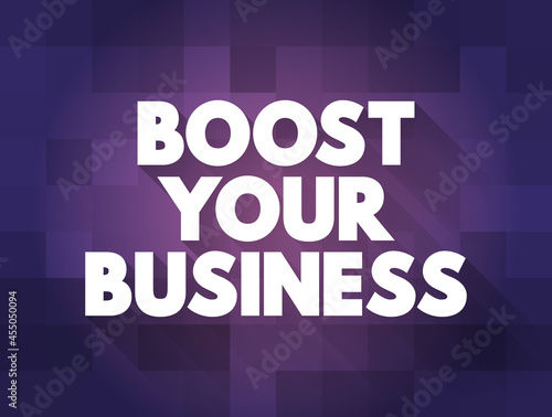 Boost Your Business text quote, concept background