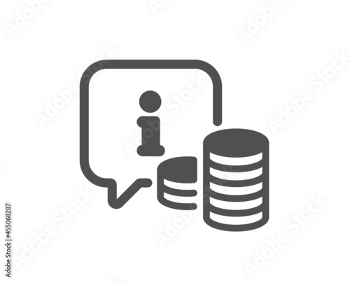 Information icon. Info speech bubble sign. Money inform symbol. Classic flat style. Quality design element. Simple info icon. Vector