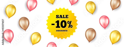 Sale 10 percent off banner. Promotion ad banner with 3d balloons. Discount sticker shape. Coupon star icon. Isolated party balloons background. Sale 10 percent label. Vector