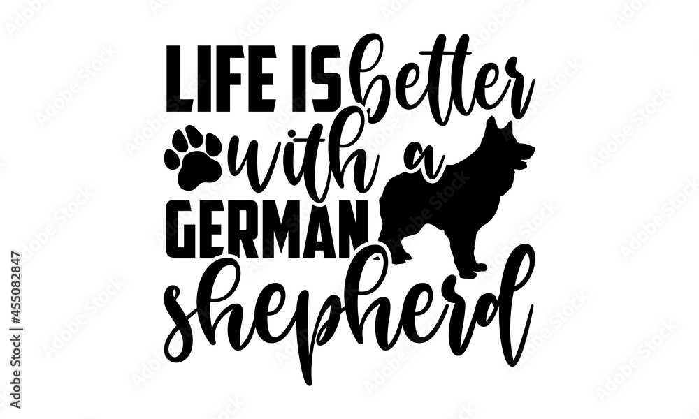 German Shepherd, Life is Better, White Background (1000 Piece