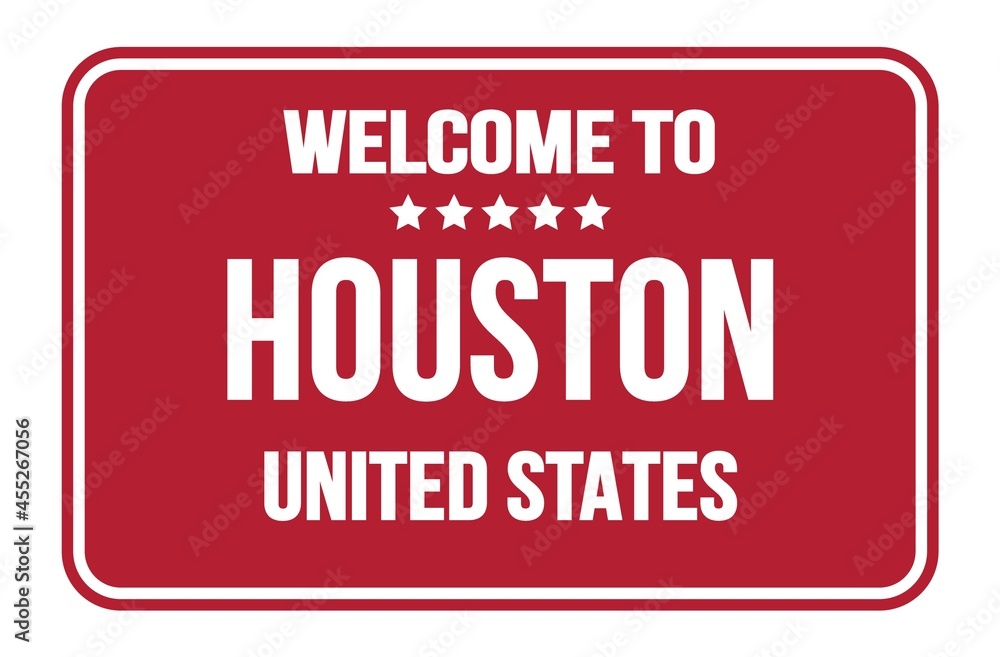 WELCOME TO HOUSTON - UNITED STATES, words written on red street sign stamp WELCOME TO HOUSTON - UNITED STATES, words written on red street sign stamp