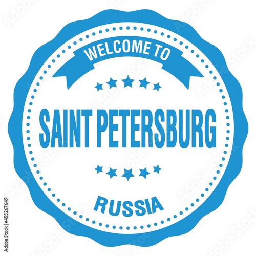 WELCOME TO SAINT PETERSBURG - RUSSIA  words written on light blue stamp