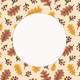 Autumn season background with round free space. Vector illustration