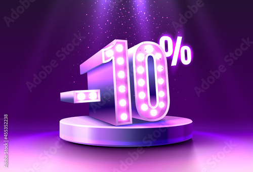 10 Off. Discount creative composition. 3d sale symbol, neon podium gift box. Sale banner and poster. Vector