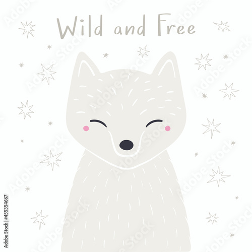 Cute cartoon arctic fox portrait, quote Wild and free, stars. Hand drawn vector illustration. Winter animal character. Arctic wildlife. Design concept for kids fashion print, poster, baby shower, card