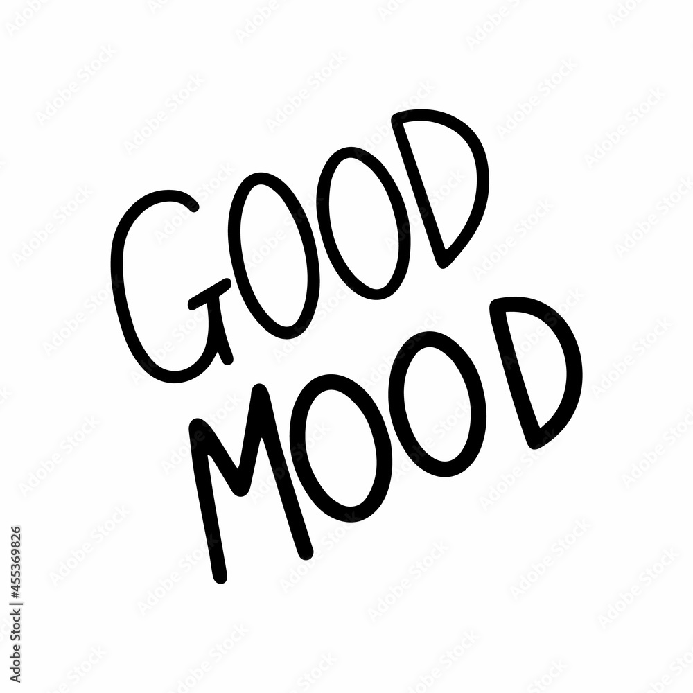Vector lettering GOOD MOOD in doodle style isolated on white background. Funny, cute text for seasonal design, textile, decoration kids playroom or greeting card. Stay home at self care of coronavirus Vector lettering GOOD MOOD in doodle style isolated on white background. Funny, cute text for seasonal design, textile, decoration kids playroom or greeting card. Stay home at self care of coronavirus