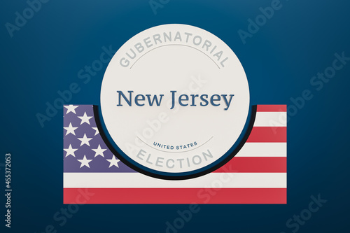 New Jersey gubernatorial election banner half framed with the flag of the United States on a block. Background, blue, election concept and 3d illustration.