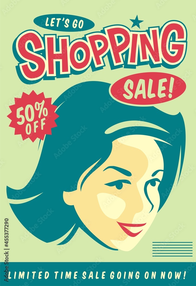 Go shopping creative retro sale banner design with pretty woman portrait. Vector illustration for seasonal discount. Comic style retail and shopping flyer idea. Go shopping creative retro sale banner design with pretty woman portrait. Vector illustration for seasonal discount. Comic style retail and shopping flyer idea.