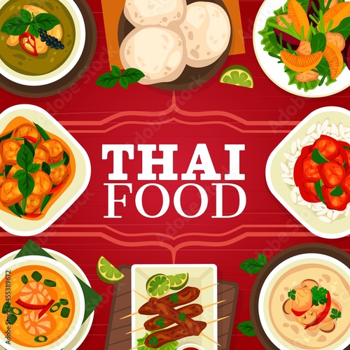 Thai cuisine, Asian food restaurant menu cover, Thailand lunch dishes, vector poster. Thailand food traditional dinner meals Tom Yum soup, green curry with pork satay and basil chicken pad krapow gai