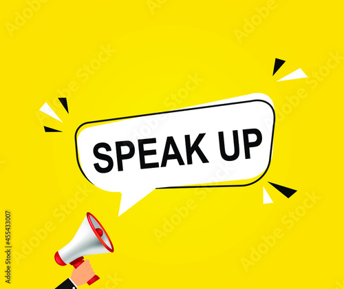 Male hand holding megaphone with speak up speech bubble. Loudspeaker. Banner for business, marketing and advertising. Vector illustration. © Vik10