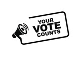 your vote counts sign on white background	