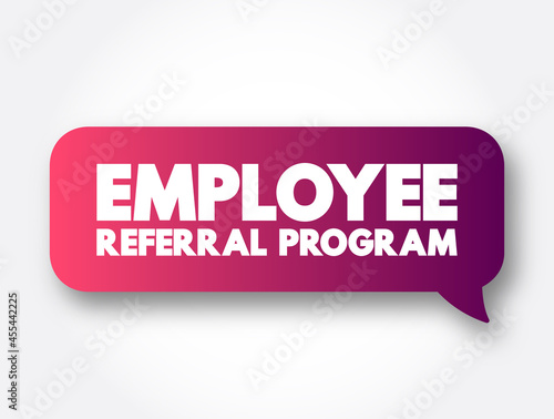 Employee Referral Program text message bubble, concept background