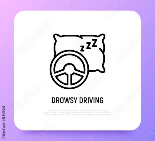 Dowsy driving, steering wheel and pillow thin line icon. Modern vector illustration of danger on road.