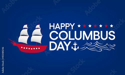 Columbus day is observed every year in October, a federal holiday in the United States, which officially celebrates the anniversary of Christopher Columbus' arrival in the Americas in 1492. Vector