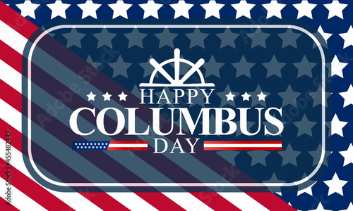 Columbus day is observed every year in October, a federal holiday in the United States, which officially celebrates the anniversary of Christopher Columbus' arrival in the Americas in 1492. Vector