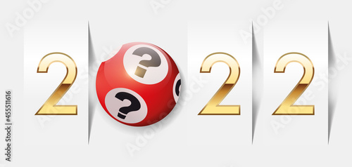 L’année 2022 sur le concept de la chance au jeu et de l’espoir de devenir riche, avec une boule de loto pour symboliser de hasard.