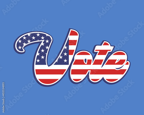Vote election sign, midterm presidential voting banner with blue background, democrat candidate, politics, political, United States of America, American Flag retro font concept, white red graphic