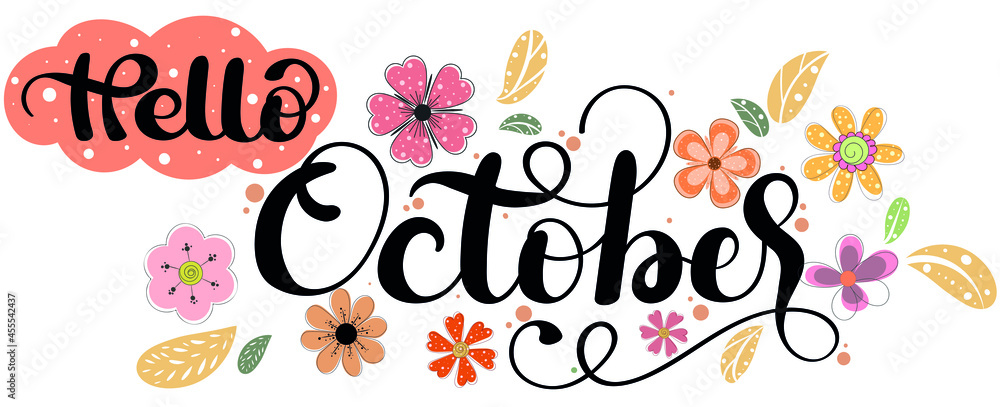 Hello October. OCTOBER month vector with flowers and leaves. Decoration floral. Illustration month October
Hello October. OCTOBER month vector with flowers and leaves. Decoration floral. Illustration month October