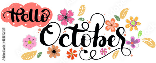 Hello October. OCTOBER month vector with flowers and leaves. Decoration floral. Illustration month October	
