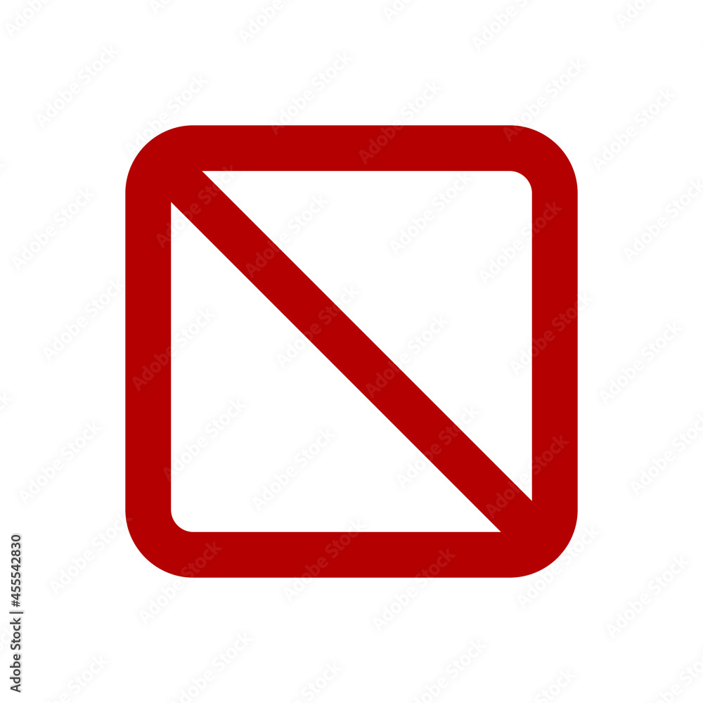 Square shaped forbidden sign. Rectangular prohibition sign. No symbol isolated on white. Vector illustration Square shaped forbidden sign. Rectangular prohibition sign. No symbol isolated on white. Vector illustration