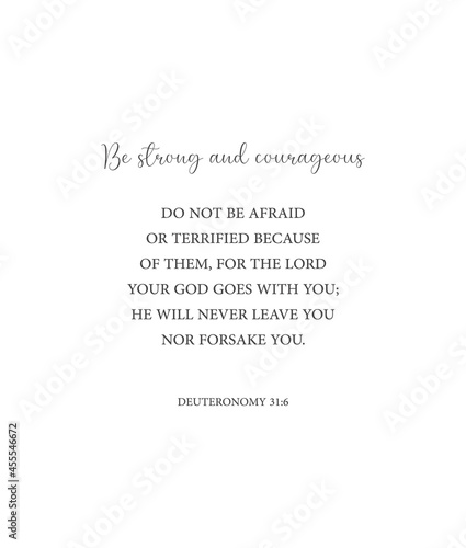Be strong and courageous, Deuteronomy 31:6, bible verse printable, christian wall decor, scripture wall print, Home wall decor, Christian banner, Minimalist Print, creative card, vector illustration