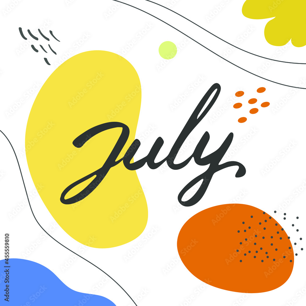 Card with hand drawn july lettering summer. Design concept, template, element. Abstract background.