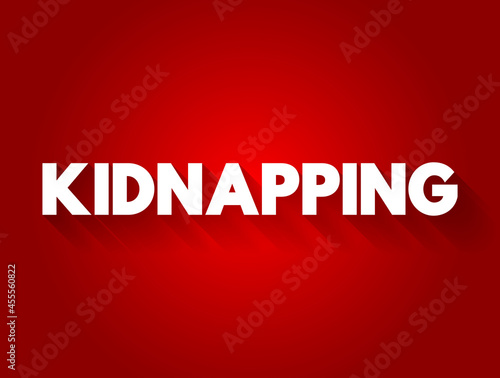 Kidnapping text quote, concept background