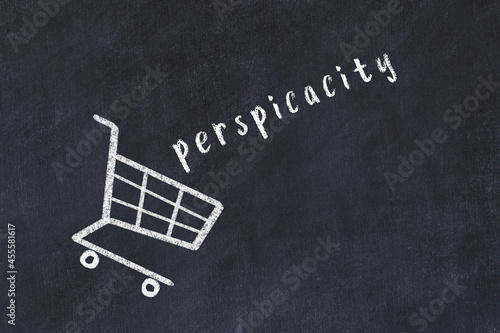 Chalk drawing of shopping cart and word perspicacity on black chalboard. Concept of globalization and mass consuming