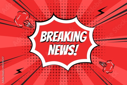 Breaking News Pop Art comics speech bubble with words symbols Vector speech language icon illustration Black talk bubble with text isolated on red background Design element for banner, poster, meme