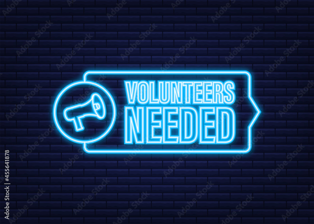 Obraz premium Megaphone label with volunteers needed. Megaphone banner. Neon icon. Web design. Vector stock illustration.