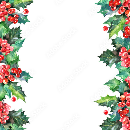 Watercolor Christmas holly branch with berry background. Happy New Year card. Border illustration