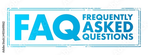 FAQ - Frequently Asked Questions acronym, business concept background