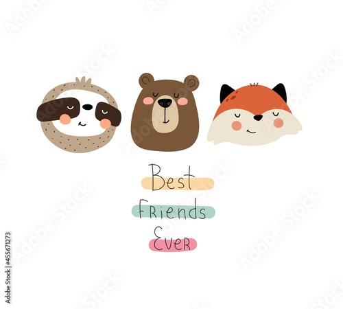 best friends ever. cute cartoon sloth, bear, fox, hand drawing lettering. flat style, colorful vector illustration for kids. baby design for cards, poster decoration, t-shirt print