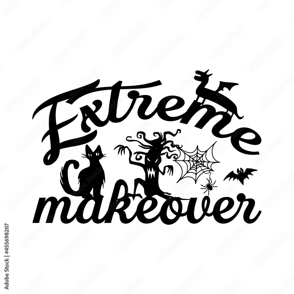 Extreme makeover Halloween T-shirt Design.