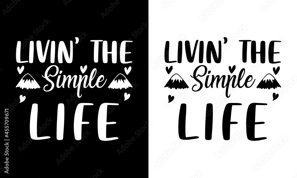 Fototapeta premium Livin' The Simple Life