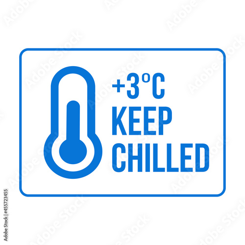 Keep chilled. Food and drinks package label, storage instruction vector design