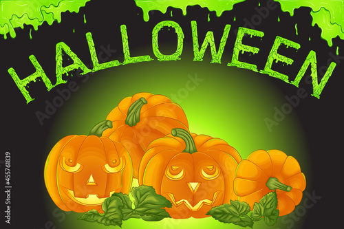 Vector Halloween poster with pumpkins. Hand drawn inscription is written in dripping letters. Green spooky scary letters with drops of flowing slime. Halloween typography print for poster, card,banner