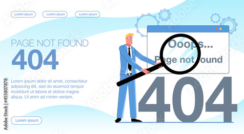 A 404 not found error. The businessman is holding a magnifying glass, it showed a 404 error. Flat vector illustration.