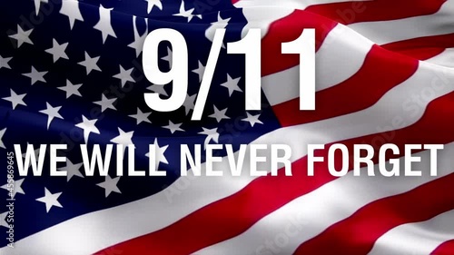 Patriot Day. September 11. We will never forget. United States Flag with 911 concept. 9.11 Never Forget USA footage video. September 11, Patriot Day background in colors of national american flag
