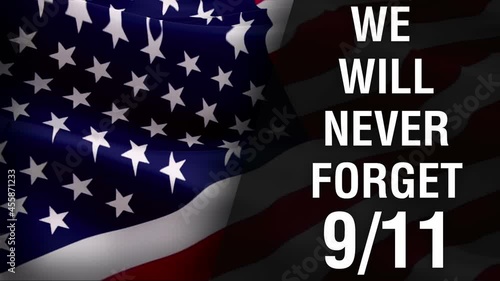 We will never forget 9-11 text on American 9 11 memorial flag waving video in wind footage Full HD. American remembrance flag New York 11 September 2001 waving video download. USA Flag Looping Closeup