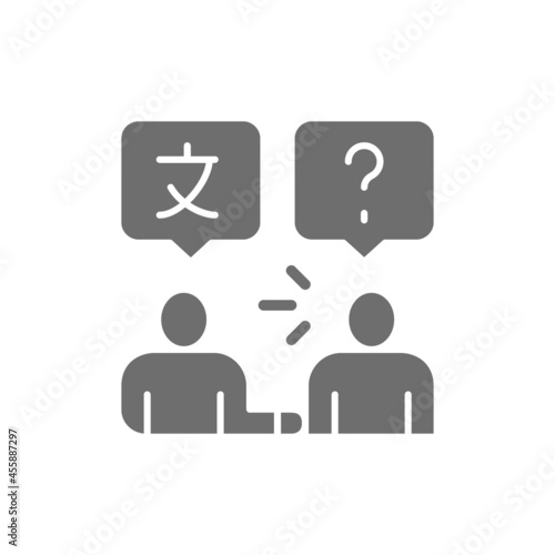 People speak foreign languages, chat, dialogue speech bubbles grey icon.