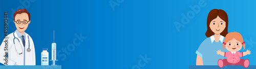 Wide banner Kids vaccination. mother and child at a pediatricians appointment.